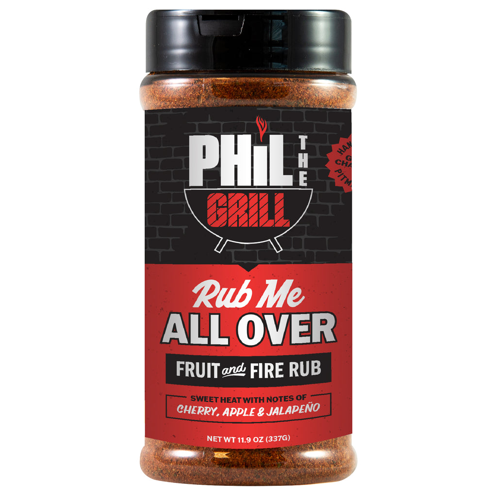 Phil the Grill Rub Me All Over Fruit and Fire Rub
